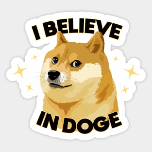 I Believe in Doge Sticker